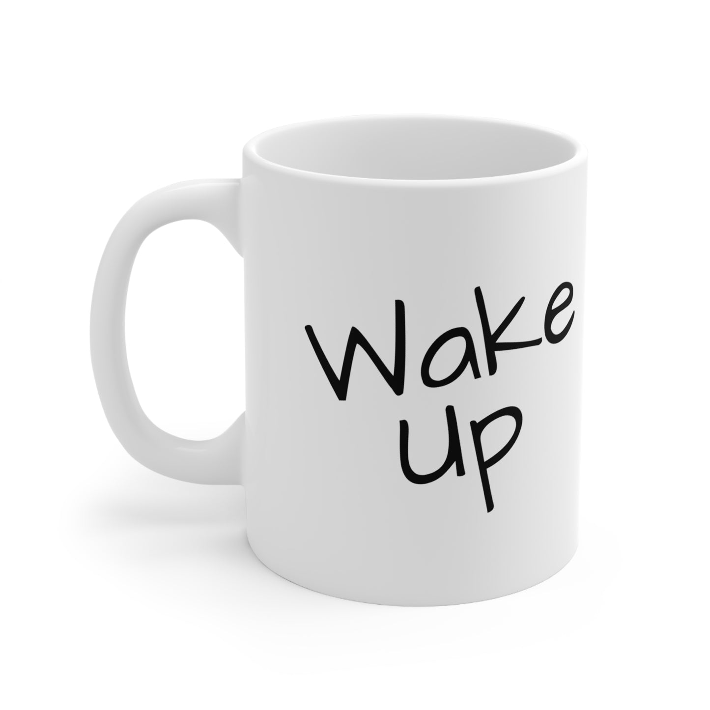 Wake Up - Stay Focused - Ceramic Mug 11oz - White