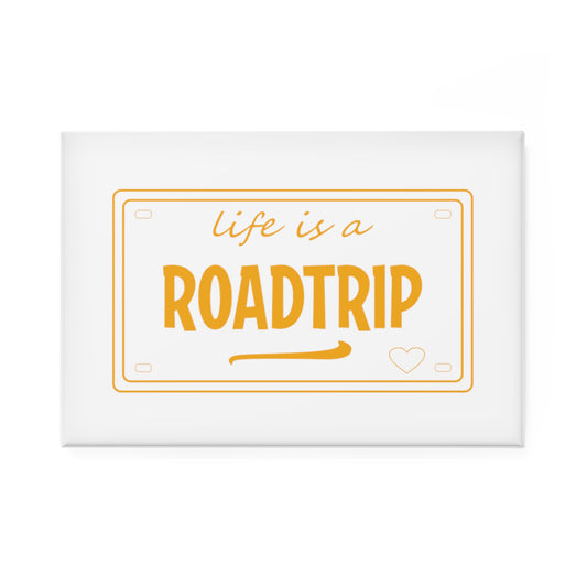 Life is a Road Trip | Button Magnet - Rectangle