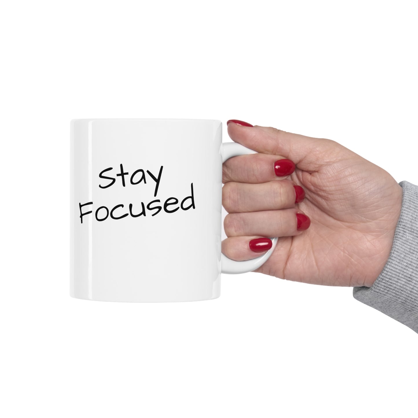 Wake Up - Stay Focused - Ceramic Mug 11oz - White