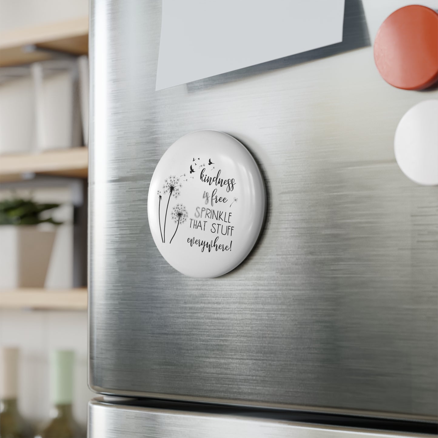The Transformative Power of Kindness |  Button Magnet - Round