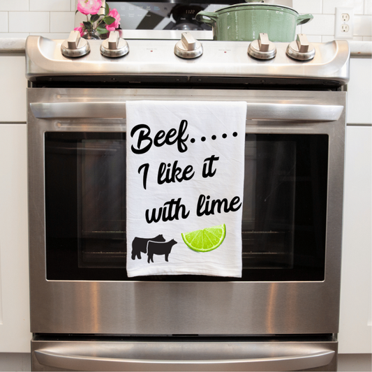 Beef - I Like It With a Side of Lime - Kitchen Towel