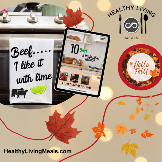 Bundle: Beef - I Like It With A Side of Lime - Kitchen Towel | 10 Beef Recipe Pack - eBook - Fall