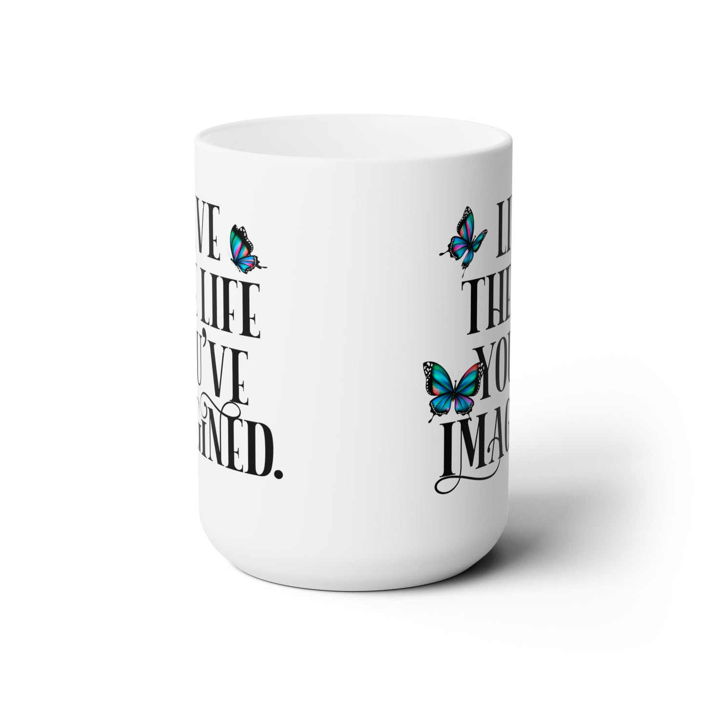 Live The Life Up 15 oz. ceramic mug