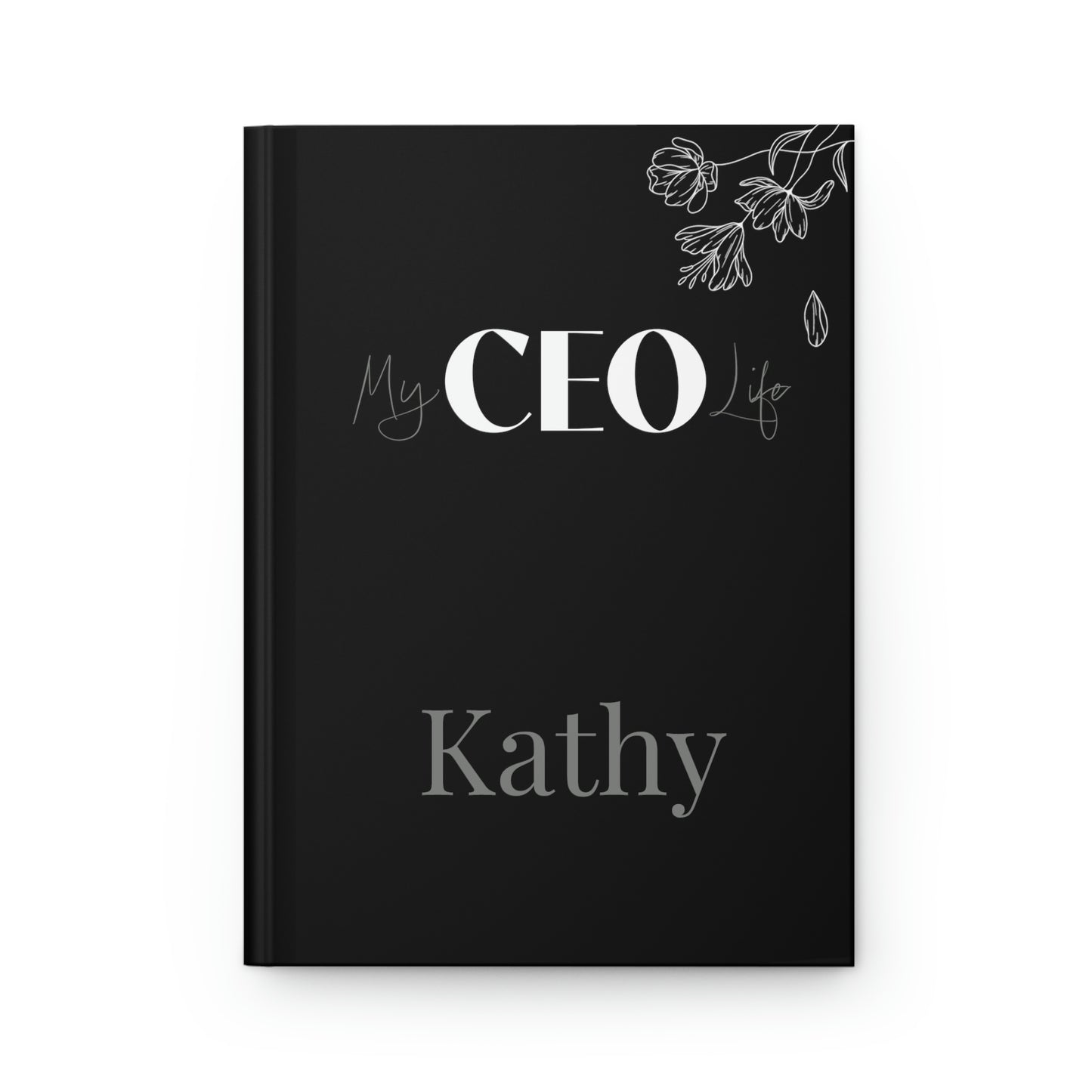 My CEO Life - Hardcover Journal with Name