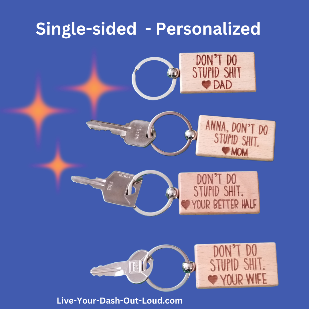 Don't Do Stupid Shit - wooden key chains - Silver/Bamboo