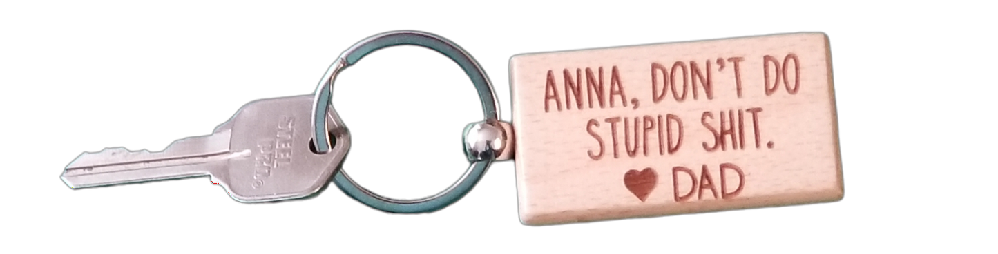 Don't Do Stupid Shit - wooden key chains - Silver/Bamboo