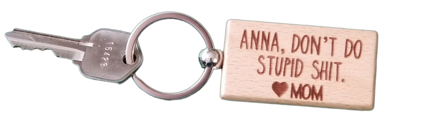 Don't Do Stupid Shit - wooden key chains - Silver/Bamboo